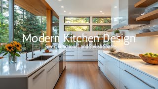 Modern Kitchen Design Ideas 2024 Sleek Functional and Stylish Spaces [upl. by Llennor]