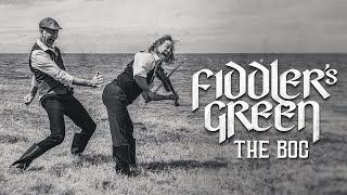 FIDDLERS GREEN  THE BOG Official Video [upl. by Gredel]