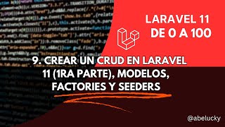 9 Laravel 11 desde cero Crear un CRUD modelos factories y seeders 1ra parte [upl. by Greer523]