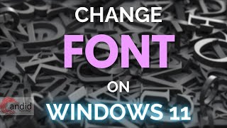 How to change Font in Windows 11  CandidTechnology [upl. by Dyanna]