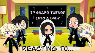 Reacting To Snape Turning Into A BABY  Drarry  Gacha Life [upl. by Ansaev730]