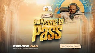 ALPHA HOUR EPISODE 848  21TH NOVEMBER2024 [upl. by Malvin]