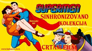 Crtani film – SUPERMEN Sinhronizovano [upl. by Gnehc536]