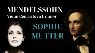 Mendelssohn Violin Concerto in E minor Op64  Anne Sophie Mutter [upl. by Noteloc]