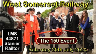 West Somerset Railway 150 Event Saturday 20th July 2024 [upl. by Secor348]