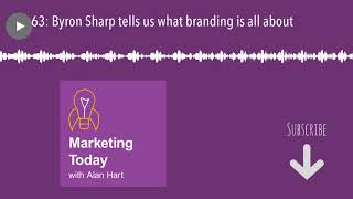 63 Byron Sharp tells us what branding is all about [upl. by Bianchi]