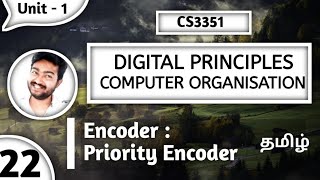 Priority Encoder in Tamil Encoder CS3351 Digital Principles and Computer Organization in Tamil [upl. by Hazel]