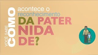 Reconhecimento de paternidade [upl. by Ellenuahs]