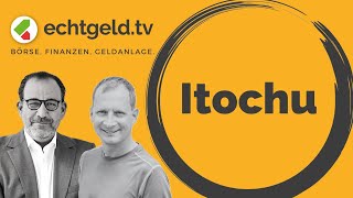 Itochu  echtgeldtv vom 29112024 [upl. by Caren]