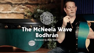 The McNeela Wave Bodhran reviewed by Billy Sutton [upl. by Nahtanoy785]