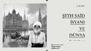 TÜRK VE DÜNYA TARİHİ 19231983 5  ŞEYH SAİD İSYANI VE DÜNYA [upl. by Spillar391]