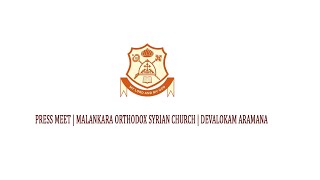 Press Meet  Malankara Orthodox Syrian Church  Devalokam Aramana [upl. by Eiduam]