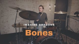 Imagine Dragons  Bones  Drum Cover [upl. by Zantos]