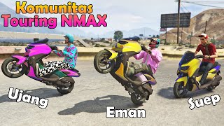 Komunitas Touring NMAX Atraksi Standing sampai Puncak Gunung  GTA 5 ROLEPLAY [upl. by Llamaj]