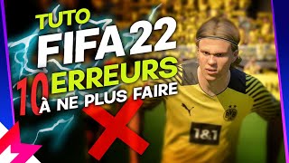 TUTO FIFA 22 ASTUCES  10 ERREURS À NE PAS FAIRE POUR GAGNER SES MATCHS [upl. by Natrav]