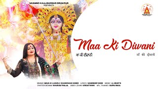 MAA KI DIWANI  KANCHAN SONI  MAA KI LAADLI  NAVRATRI II NEW DHARMIK BHAJAN 2024 [upl. by Sgninnej141]