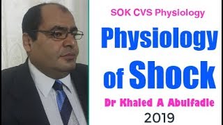 Physiology of shock 102019 by Dr Khaled A Abulfadle [upl. by Shreeves]