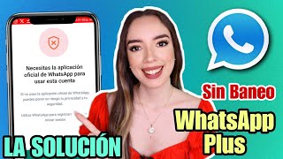 WHATSAPP PLUS Ultima Versión 2024 ✅ SOLUCION Error de Whatsapp Plus Necesitas la versión oficial [upl. by Balduin]