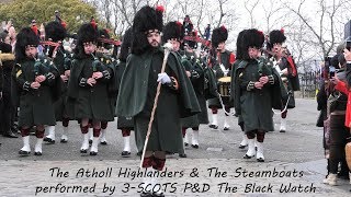 quotThe Atholl Highlandersquot amp quotThe Steamboatsquot  The Black Watch 4KUHD [upl. by Cartwell401]