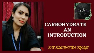 CARBOHYDRATES  AN INTRODUCTION [upl. by Anircam915]