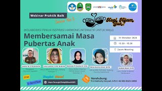 Membersamai Masa Pubertas Anak  Webinar KKG SLB Subang  31 Oktober 2024 [upl. by Oulman221]