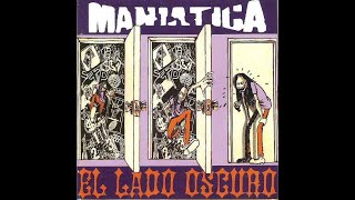 MANIÁTICA El lado oscuro 1992 Full álbum [upl. by Anhoj]