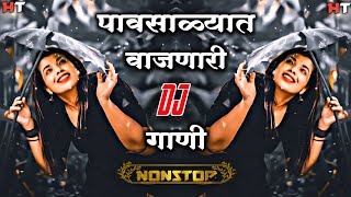 नॉनस्टॉप कडक डीजे गाणी Marathi DJ song  Marathi DJ Remix  Marathi VS Hindi DJ Song Halgi Tadka 21 [upl. by Friend260]