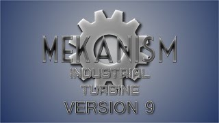 Mekanism Version 9 Spotlight Industrial Turbine [upl. by Lam296]