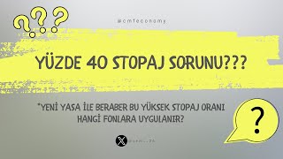 Yüzde 40 Stopaj Konusu Hakkında Kısa Yorumum [upl. by Bixby]