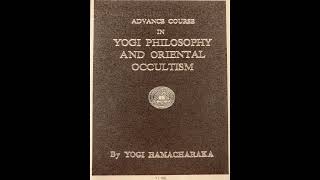 YOGI PHILOSOPHY amp ORIENTAL OCCULTISM  Yogi Ramacharaka  Lesson 5 Karma Yoga [upl. by Olegnaid]