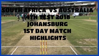 SOUTH AFRICA VS AUSTRALIA SA VS AUS 4TH TEST 2018 JOHANNESBURG DAY 1 FULL HIGHLIGHTS [upl. by Yaya]