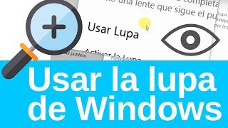 Cómo usar la lupa de Windows 10 [upl. by Quintana672]