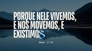 PORQUE NELE VIVEMOS E NOS MOVEMOS E EXISTIMOS PR Levi Siqueira [upl. by Aowda]