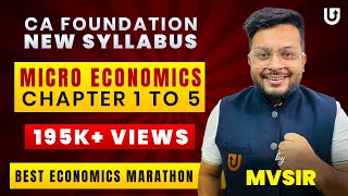 CA Foundation Economics One Shot Marathon  Chapter 1234 amp 5  CA Mohnish Vora MVSIR [upl. by Ettenig]