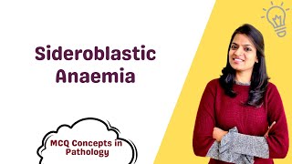 Sideroblastic Anaemia  MCQ concepts [upl. by Avitzur]