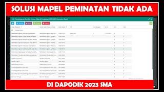 SOLUSI MAPEL PEMINATAN TIDAK MUNCUL DI DAPODIK 2023 SMA [upl. by Yug]