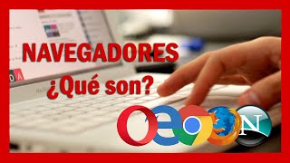 ¿QUÉ SON LOS NAVEGADORES WEB 🌎✔ [upl. by Dorthea436]