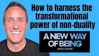 How to harness the transformational power of nonduality [upl. by Terrence]