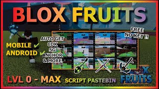 BLOX FRUITS Script Mobile UPDATE 21 AUTO FARM KAITUN LEVEL 0  MAX AUTOMATIC  GET CDK SG NO KEY [upl. by Olive186]