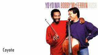 YoYo Ma amp Bobby McFerrin  Coyote [upl. by Cordova]