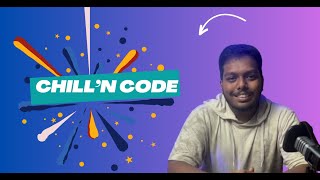 Chilln Code Upcoming Tutorials in Tech Programming and More [upl. by Bowes354]