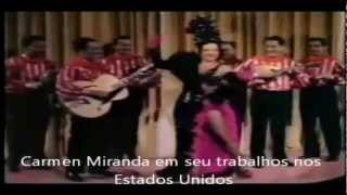 DocumentárioCarmen Miranda Brasil em Forma de MulherParte 2 [upl. by Daukas]