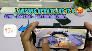 WAJIB UPDATE IOS 174 MESKIPUN  😱😱 IPHONE XR PUBGM [upl. by Talbert]