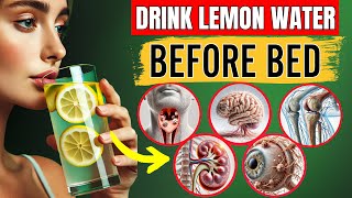 Drinking Lemon Water Before Bed 90 People Not Know 10 Health Benefits Of Drinking Lemon Water [upl. by Esila]