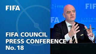 FIFA Council Press Conference  No18 [upl. by Enirhtak]