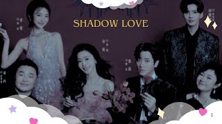 SHADOW LOVE❤️❤️ Upcoming chinese drama Song Yi and Ryan Cheng [upl. by Cohette]