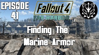 Finding The Marine Armor  Fallout 4 Far Harbor  Episode 41 [upl. by Anuqahs912]