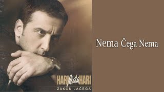 HARI MATA HARI  Nema čega nema Audio 2004 [upl. by Llebiram525]