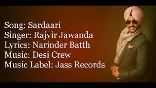 quotSARDAARIquot Full Song With Lyrics ▪ Rajvir Jawanda ▪ Desi Crew ▪ Narinder Batth [upl. by Hacim]