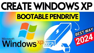 How To Create Windows XP Bootable Pendrive 2024  Windows XP USB Installer💥 [upl. by Aterg]